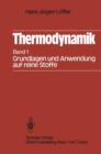 Image for Thermodynamik : Erster Band Grundlagen und Anwendung auf reine Stoffe
