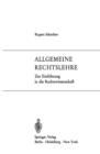 Image for Allgemeine Rechtslehre : Zur Einfuhrung in die Rechtswissenschaft