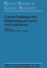 Image for Current Problems in the Epidemiology of Cancer and Lymphomas