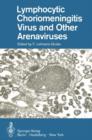 Image for Lymphocytic Choriomeningitis Virus and Other Arenaviruses