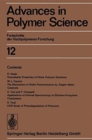Image for Advances in Polymer Science : Fortschritte der Hochpolymeren-Forschung : 12