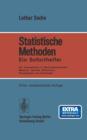 Image for Statistische Methoden : Ein Soforthelfer Fur Interessierte in Naturwissenschaft, Medizin, Technik, Wirtschaft, Psychologie und Soziologie