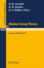 Image for Abelian Group Theory : Proceedings of the 2nd New Mexico State University Conference, held at LasCruces, New Mexico, December 9 - 12, 1976