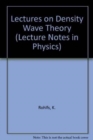 Image for Lectures on Density Wave Theory