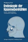 Image for Endoskopie der Nasennebenhohlen : Technik * Typische Befunde, Therapeutische Moglichkeiten