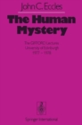 Image for The Human Mystery : The Gifford Lectures, University of Edinburgh 1977-1978
