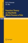 Image for Function Theory on Manifolds Which Possess a Pole