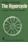 Image for The Hypercycle : A Principle of Natural Self-Organization