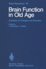 Image for Brain Function in Old Age : Evaluation of Changes and Disorders