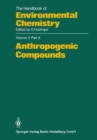 Image for The Handbook of Environmental Chemistry : Vol 3 : Anthropogenic Compounds