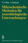 Image for Mikrochemische Methoden fur neurobiologische Untersuchungen