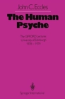 Image for The Human Psyche : The Gifford Lectures, University of Edinburgh 1978-1979