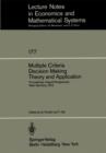 Image for Multiple Criteria Decision Making Theory and Application : Proceedings of the Third Conference Hagen/Konigswinter, West Germany, August 20–24, 1979