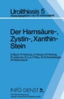 Image for Der Harnsaure-, Zystin-, Xanthin-Stein