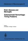Image for Brain Abscess and Meningitis : Subarachnoid Hemorrhage: Timing Problems