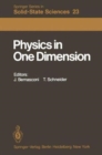 Image for Physics in One Dimension : Proceedings of an International Conference Fribourg, Switzerland, August 25-29, 1980