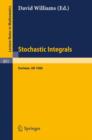 Image for Stochastic Integrals : Proceedings of the LMS Durham Symposium, July 7-17, 1980