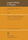 Image for Topics in Nuclear Physics I