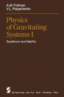 Image for Physics of Gravitating Systems I