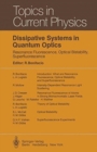 Image for Dissipative Systems in Quantum Optics : Resonance Fluorescence, Optical Bistability, Superfluorescence