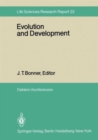 Image for Evolution and Development : Report of the Dahlem Workshop on Evolution and Development Berlin 1981, May 10-15