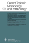 Image for Current Topics in Microbiology and Immunology : 99
