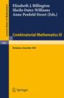 Image for Combinatorial Mathematics IX : Proceedings of the Ninth Australian Conference on Combinatorial Mathematics Held at the University of Queensland, Brisbane, Australia, August 24-28, 1981