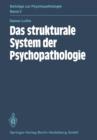 Image for Das strukturale System der Psychopathologie
