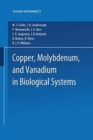 Image for Copper, Molybdenum, and Vanadium in Biological Systems