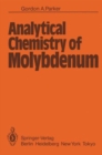 Image for Analytical Chemistry of Molybdenum