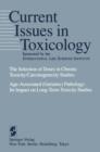 Image for The Selection of Doses in Chronic Toxicity/Carcinogenicity Studies : Age-Associated (Geriatric) Pathology: Its Impact on Long-Term Toxicity Studies