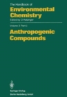 Image for The Handbook of Environmental Chemistry : Volume 3 : Anthropogenic Compounds