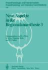 Image for Neue Aspekte in der Regionalanaesthesie III : Plexus- und Epiduralanasthesie; Technik und Komplikationen. Opiate epidural/intrathekal