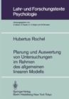 Image for Planung und Auswertung von Untersuchungen im Rahmen des allgemeinen linearen Modells