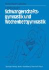 Image for Lehrbuch der Schwangerschaftsgymnastik und Wochenbettgymnastik