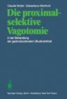 Image for Die proximal-selektive Vagotomie in der Behandlung der gastroduodenalen Ulkuskrankheit