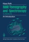 Image for NMR-Tomography and -Spectroscopy in Medicine