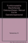 Image for Funktionsstabile maxillofaciale Osteosynthesen : Manual fur Operationspersonal