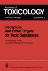 Image for Receptors and Other Targets for Toxic Substances : Proceedings of the European Society of Toxicology, Meeting Held in Budapest, June 11–14, 1984