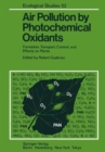 Image for Air Pollution by Photochemical Oxidants : Formation, Transport, Control, and Effects on Plants