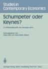 Image for Schumpeter oder Keynes? : Zur Wirtschaftspolitik der neunziger Jahre
