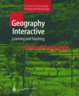 Image for Geography Interactive - Learning and Teaching : Human Geography