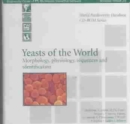 Image for Yeasts of the World : Morphology, Physiology, Sequences and Identification