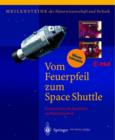 Image for Vom Feuerpfeil Zum Space Shuttle