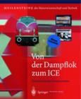 Image for Von Der Dampflok Zum Ice : Die Geschichte Des Schienenverkehrs