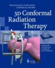 Image for 3D Conformal Radiation Therapy : Multimedia Introduction to Methods and Techniques