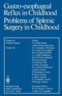 Image for Gastro-Esophageal Reflux in Childhood : Problems of Splenic Surgery in Childhood