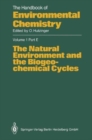 Image for The handbook of environmental chemistryVol. 1 Part E: The natural environment and the biogeochemical cycles : v. 1/E : Natural Environment and the Biogeochemical Cycles