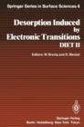 Image for Desorption Induced by Electronic Transitions Diet II : Proceedings of the Second International Workshop, Schloss Elmau, Bavaria, October 15-17, 1984