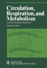 Image for Circulation, Respiration, and Metabolism : Current Comparative Approaches